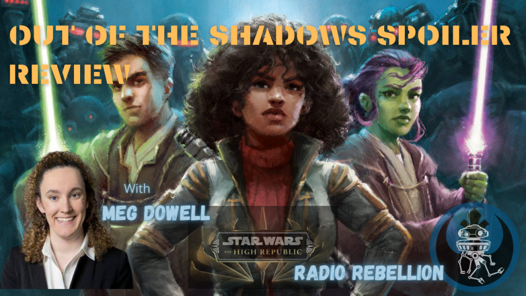 S3 EP23: Review: Out of the Shadows w/ Meg Dowell