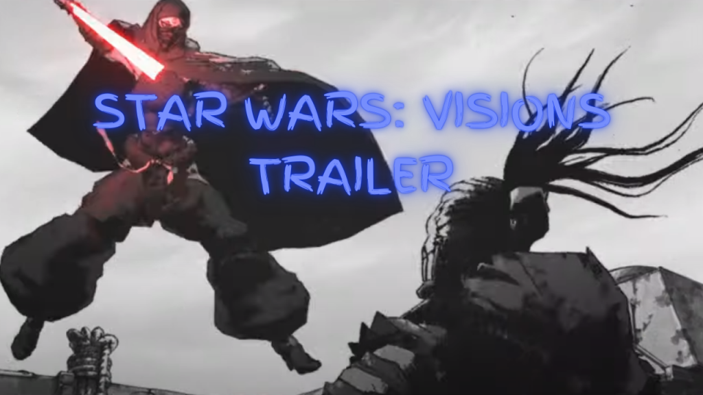 Star Wars: Visions Trailer