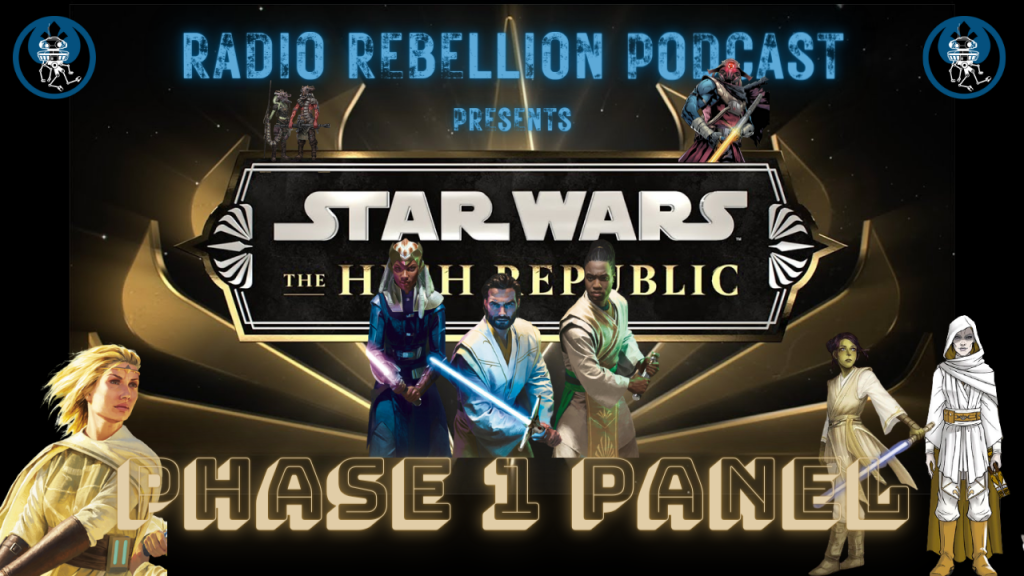 S4 EP25: The High Republic Phase 1 Panel