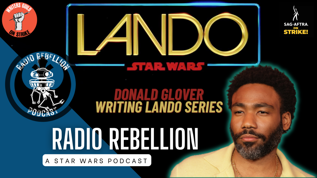 S7 EP1: Donald Glover Writing The Lando Series